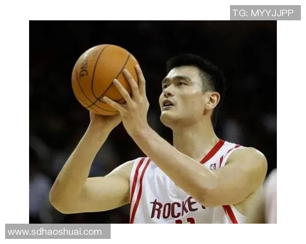 姚明：从篮球巨星到国际文化使者的传奇人生与影响力