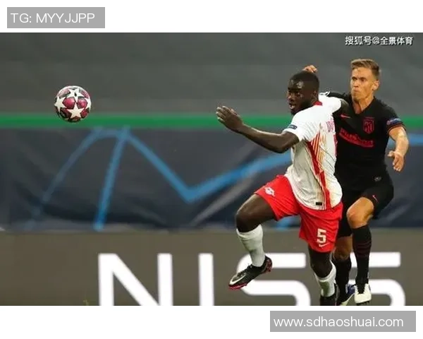 意甲精彩对决：里昂大胜莱比锡引发全场热议与反思