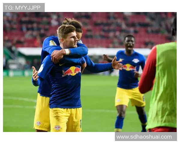 莱比锡狂胜里昂5-1晋级国王杯四强全场沸腾瞬间回顾